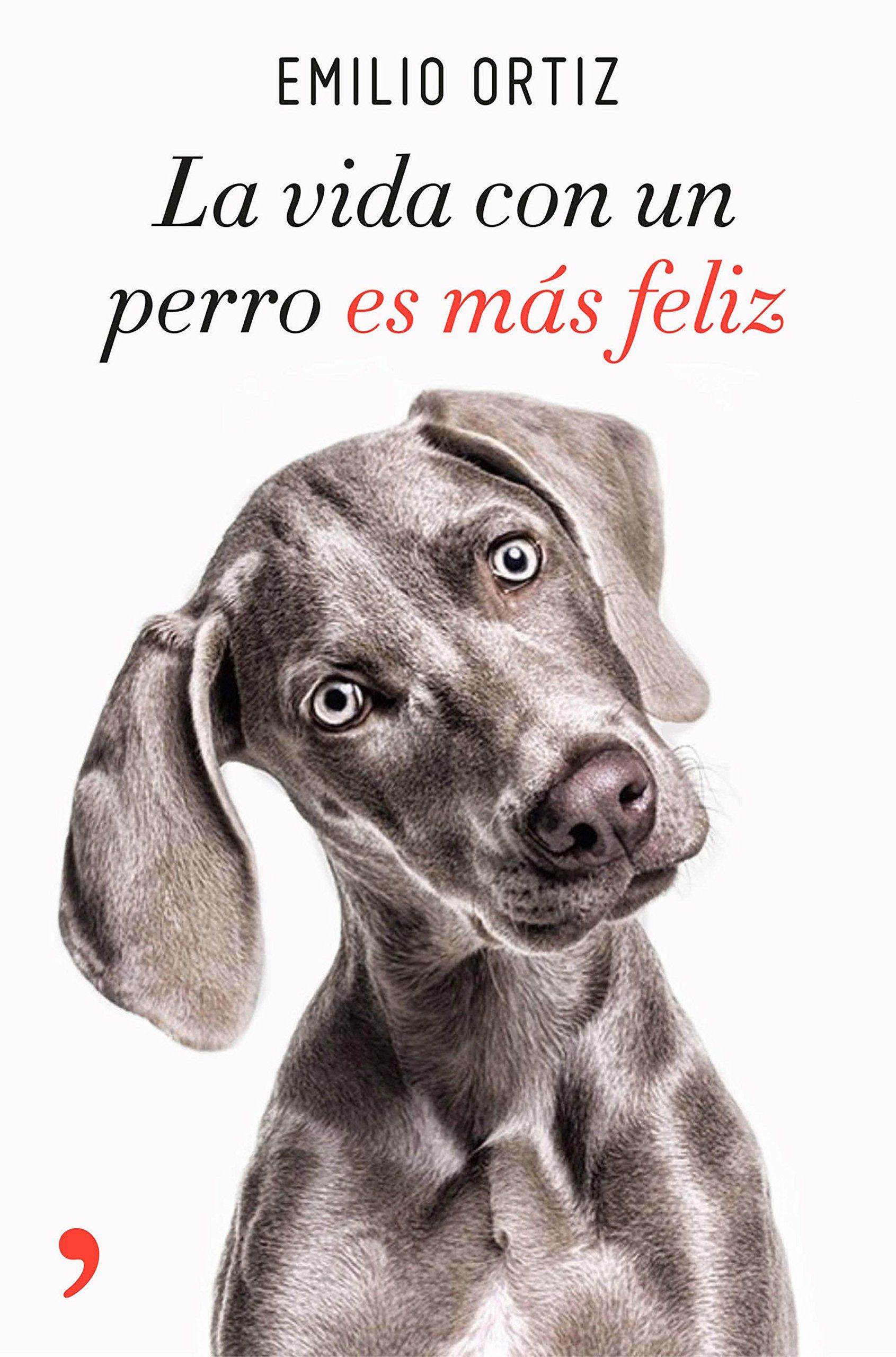 Descarga gratis el audiolibro La Vida Con Un Perro Es Más Feliz